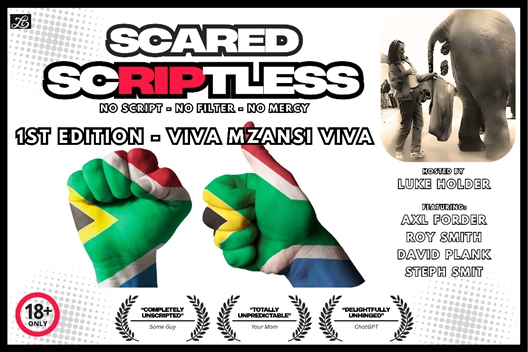 SCARED SCRIPTLESS 01: VIVA MSANZI VIVA - Hilton Heritage Fringe Festival